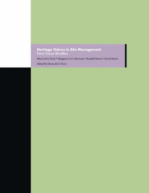 Heritage Values in Site Management – Four Case Studies, Paperback / softback Book