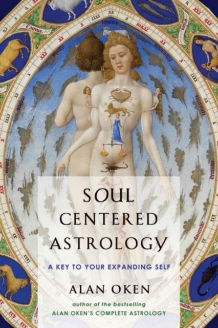 Soul-Centered Astrology : A Key to Your Expanding Self, EPUB eBook