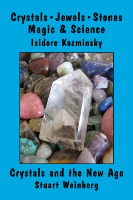 Crystals, Jewels, Stones : Magic & Science, EPUB eBook