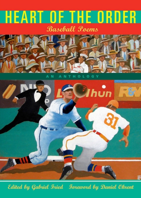 Heart of the Order : Baseball Poems, Paperback Book