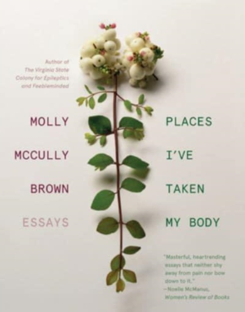 Places I've Taken My Body - Essays, Paperback Book