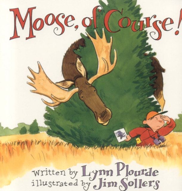 Moose, Of Course!, Paperback / softback Book