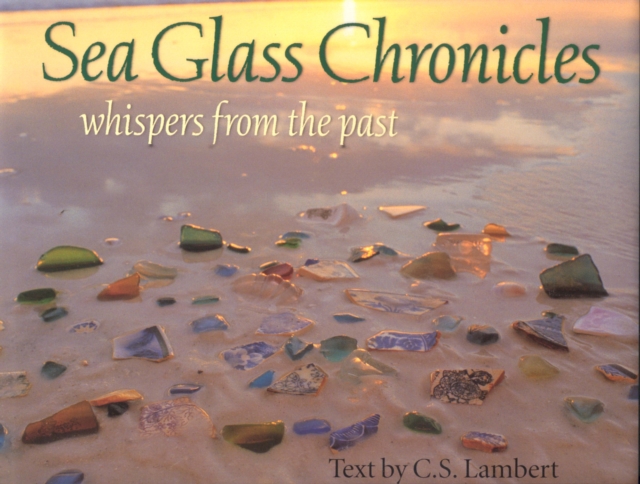 Sea Glass Chronicles, Hardback Book