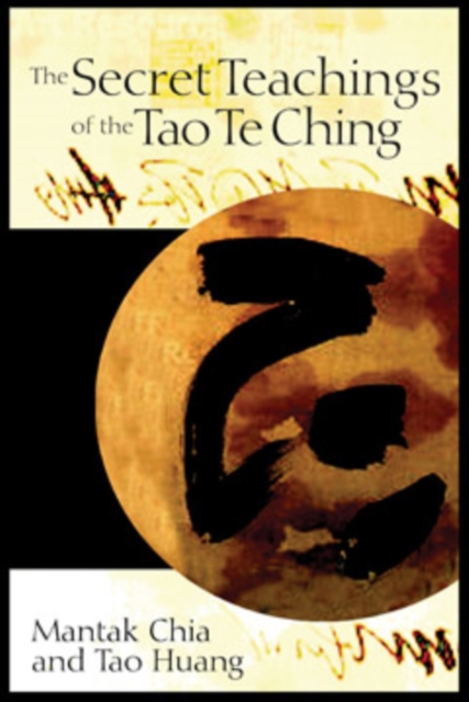 The Secret Teachings of the Tao Te Ching, Paperback / softback Book