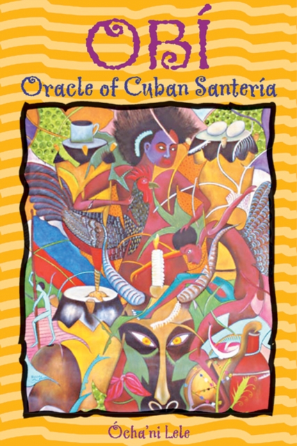 Obi : Oracle of Cuban Santeria, Paperback / softback Book