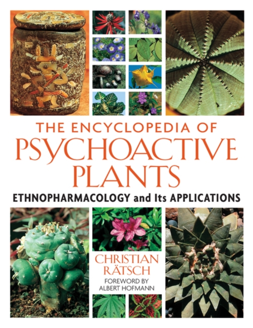 The Encyclopedia of Psychoactive Plants : Ethnopharmacology and Its Applications, Hardback Book