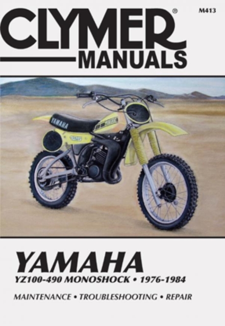 Yamaha YZ100-490 Monoshock Motorcycle (1976-1984) Service Repair Manual, Paperback / softback Book