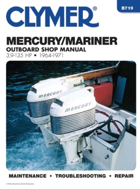 Mercury Vintage 3.9-135 HP Outboard Service and Repair Manual (1964-1971), Paperback / softback Book