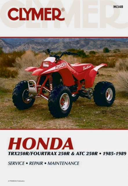 Honda TRX 4TRX & ATC 250R 85-89, Paperback / softback Book