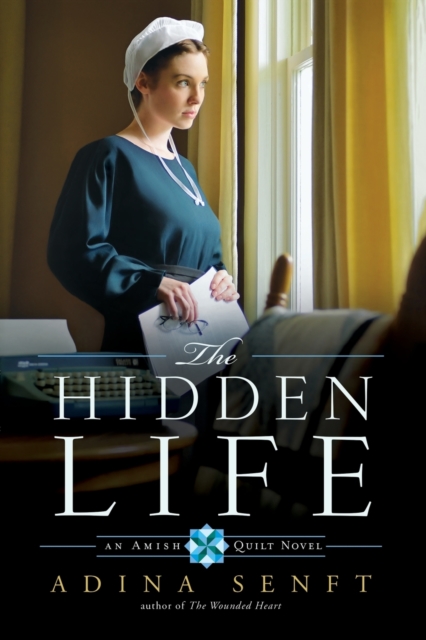 The Hidden Life : An Amish Quilt Novel, Paperback / softback Book