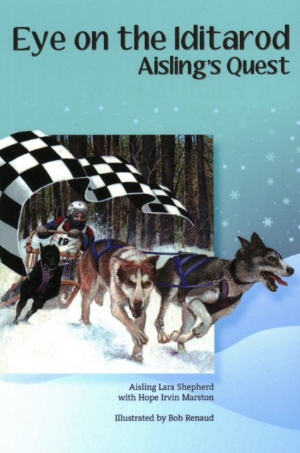Eye on the Iditarod : Aisling's Quest, Paperback / softback Book