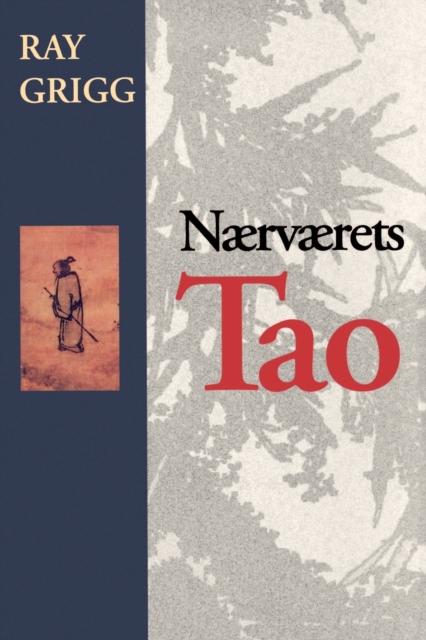 Naervaerets Tao, Paperback / softback Book