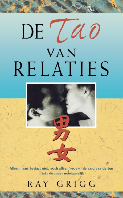 De Tao Van Relaties, Paperback / softback Book