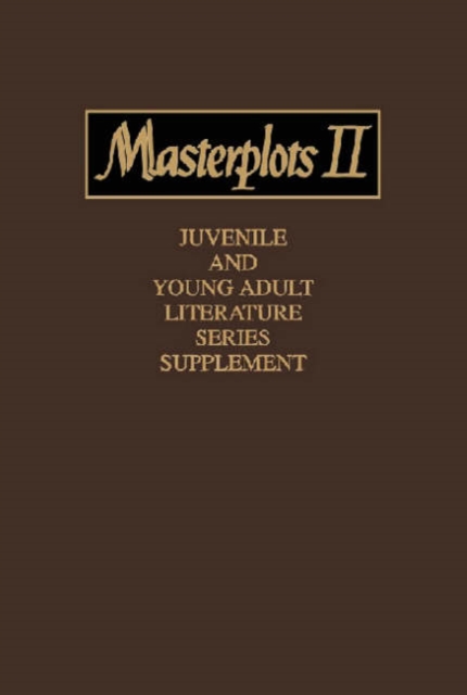 Masterplots II : Juvenile and Young Adult Literature Series Supplement, Hardback Book