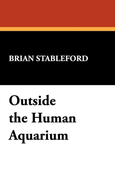 Outside the Human Aquarium, Hardback Book