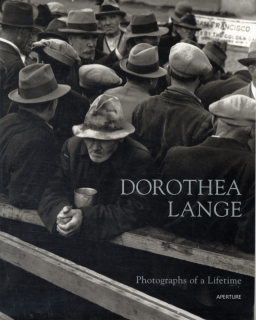 Dorothea Lange: Photographs of a Lifetime, Paperback / softback Book