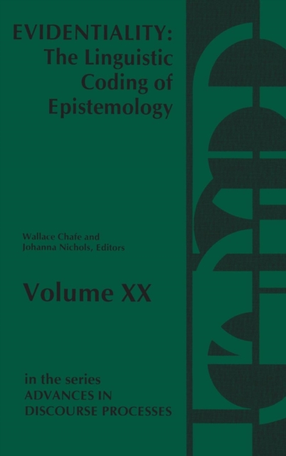 Evidentiality : The Linguistic Coding of Epistemology, Hardback Book