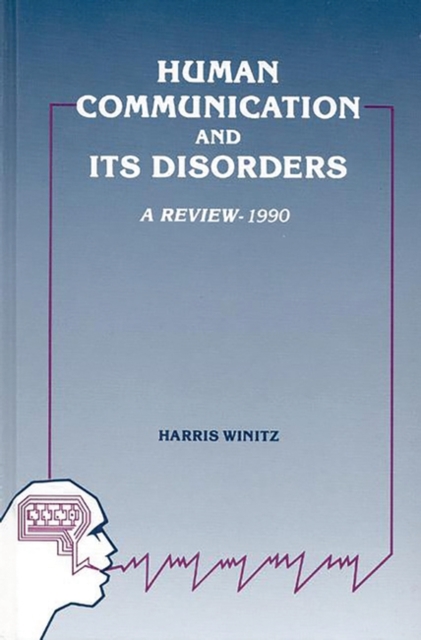 Human Communication and Its Disorders, Volume 3, Hardback Book