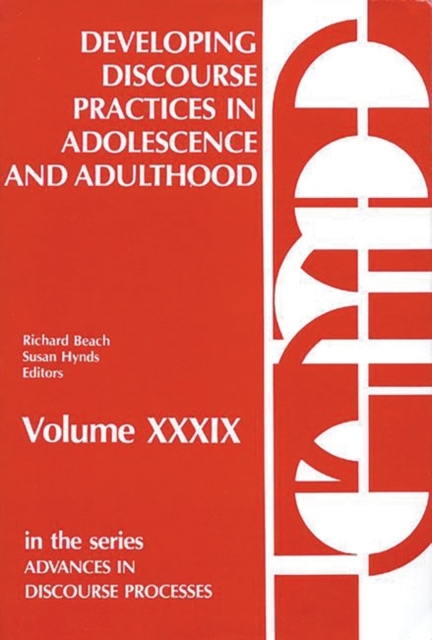 Developing Discourse Practices in Adolescence and Adulthood, Paperback / softback Book