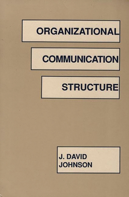 Organizational Communication Structure, Hardback Book