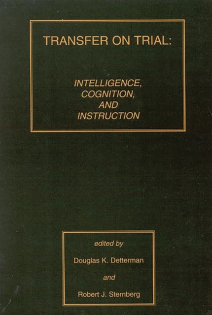 Transfer on Trial : Intelligence, Cognition and Instruction, Paperback / softback Book