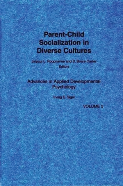 Parent-Child Socialization in Diverse Cultures, Hardback Book