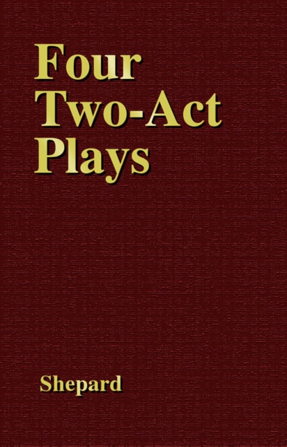 Four Two-Act Plays, Hardback Book