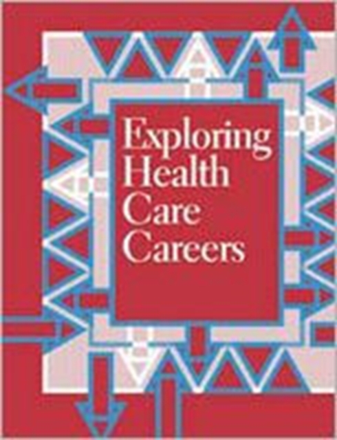 Exploring Health Care Careers, Hardback Book