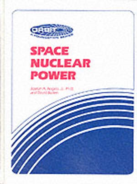 Space Nuclear Power, Hardback Book