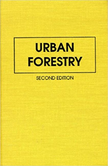 Urban Forestry, Hardback Book