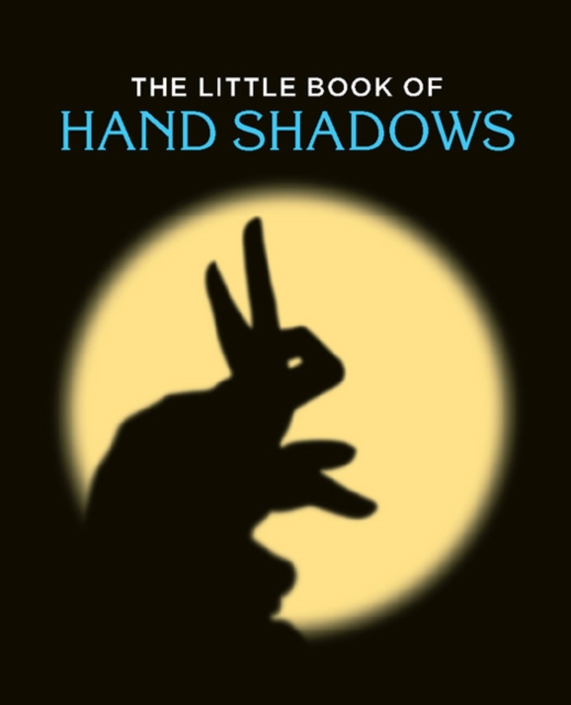 The Little Book of Hand Shadows, Hardback Book
