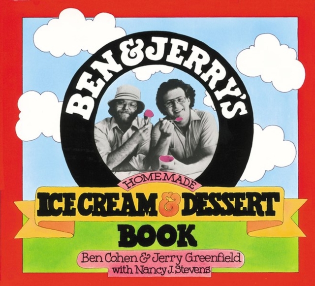Ben & Jerry's Homemade Ice Cream & Dessert Book, Paperback / softback Book