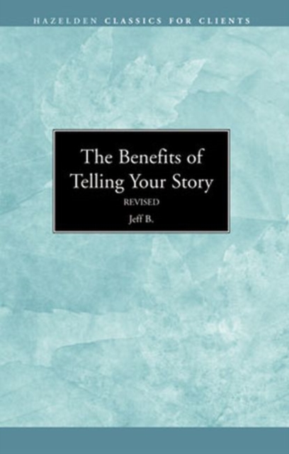 The Benefits of Telling Your Story, Pamphlet Book