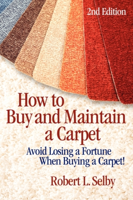 How to Buy and Maintain a Carpet, Paperback / softback Book