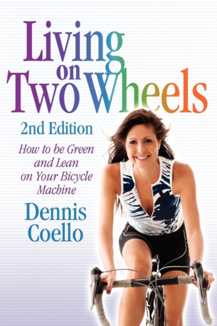 Living on Two Wheels - 2nd Edition, Paperback / softback Book