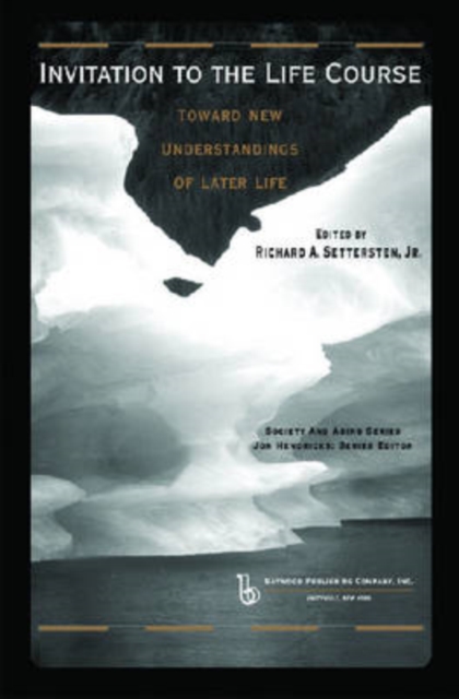 Invitation to the Life Course : Towards new understandings of later life, Hardback Book