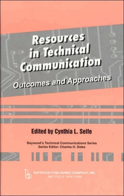 Resources in Technical Communication : Outcomes and Approaches, Hardback Book