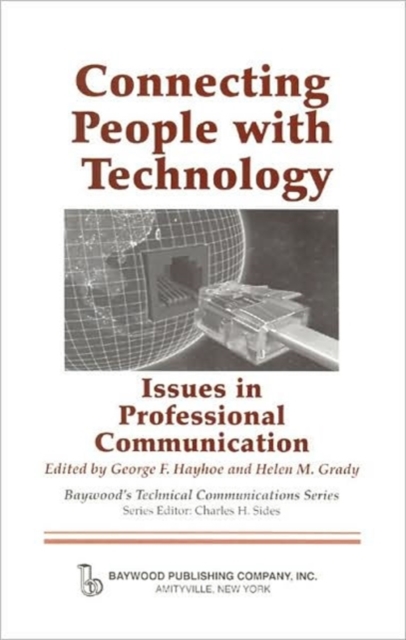 Connecting People with Technology : Issues in Professional Communication, Hardback Book