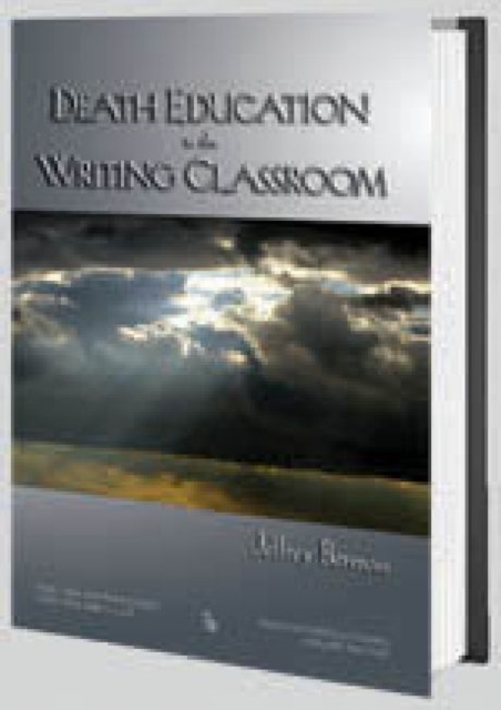 Death Education in the Writing Classroom, Hardback Book