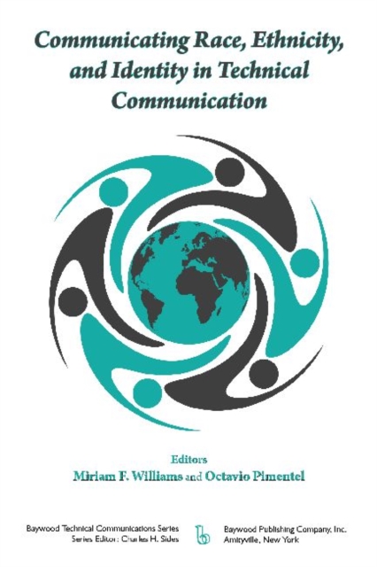 Communicating Race, Ethnicity, and Identity in Technical Communication, Paperback / softback Book