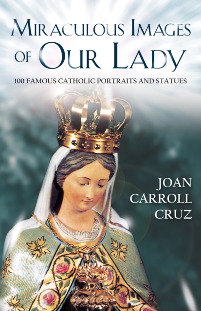 Miraculous Images of Our Lady, EPUB eBook