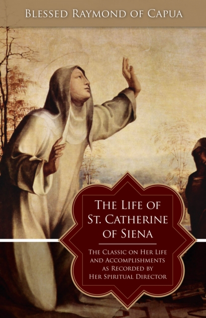 The Life of St. Catherine of Siena, EPUB eBook