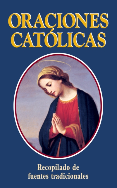 Oraciones Catolicas (Catholic Prayers-Spanish), EPUB eBook