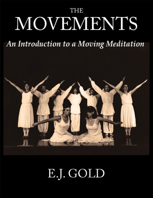 The Movements : An Introduction to a Moving Meditation, Paperback / softback Book