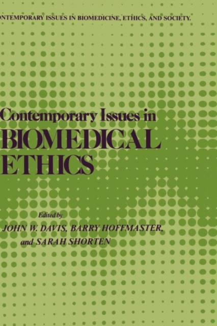 Contemporary Issues in Biomedical Ethics, Hardback Book
