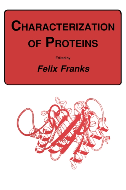 Characterization of Proteins, Hardback Book