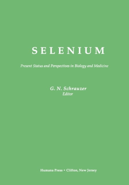 Selenium : Present Status and Perspectives in Biology and Medicine, Paperback / softback Book