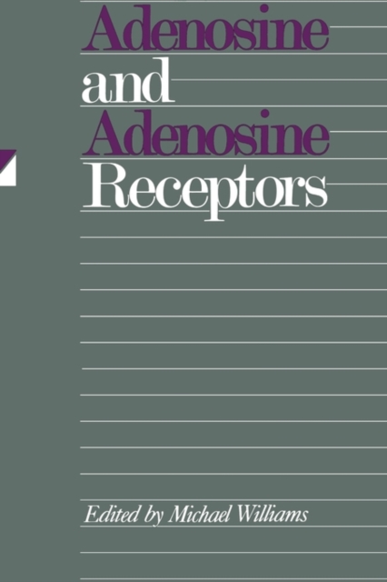 Adenosine and Adenosine Receptors, Hardback Book