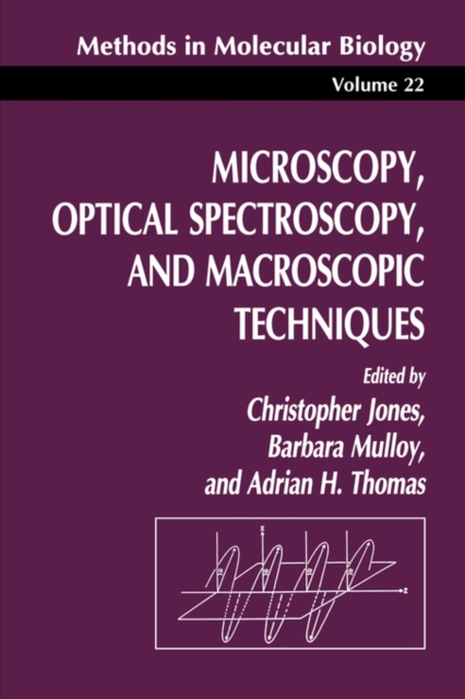 Microscopy, Optical Spectroscopy, and Macroscopic Techniques, Hardback Book