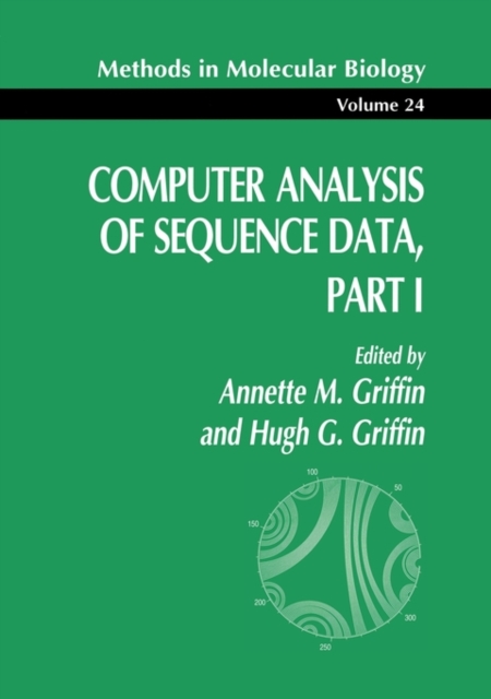Computer Analysis of Sequence Data, Part I, Paperback / softback Book